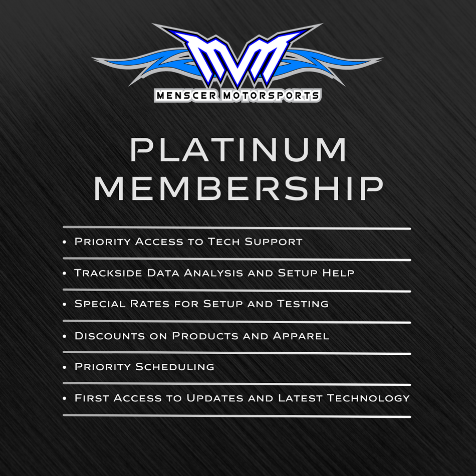 MENSCER MOTORSPORTS PLATINUM MEMBERSHIP